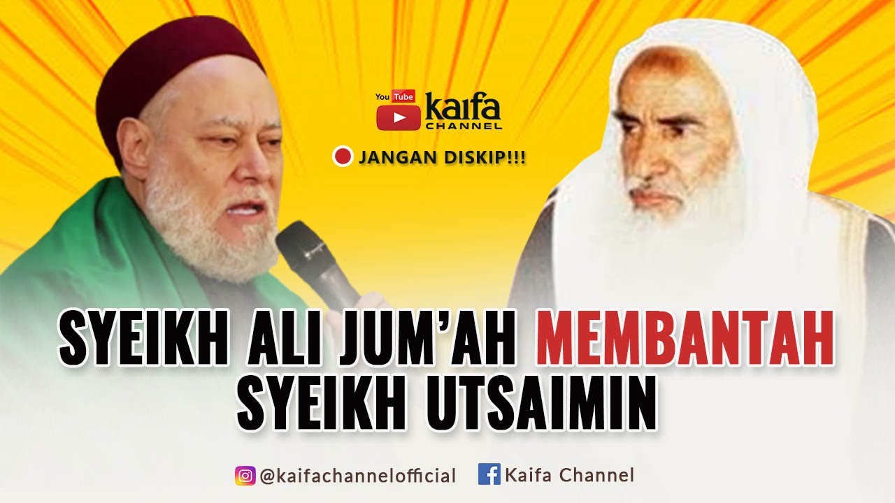 [VIDEO LANGKA] Syeikh Ali Jumah Membantah Syeikh Utsaimin Soal Ini