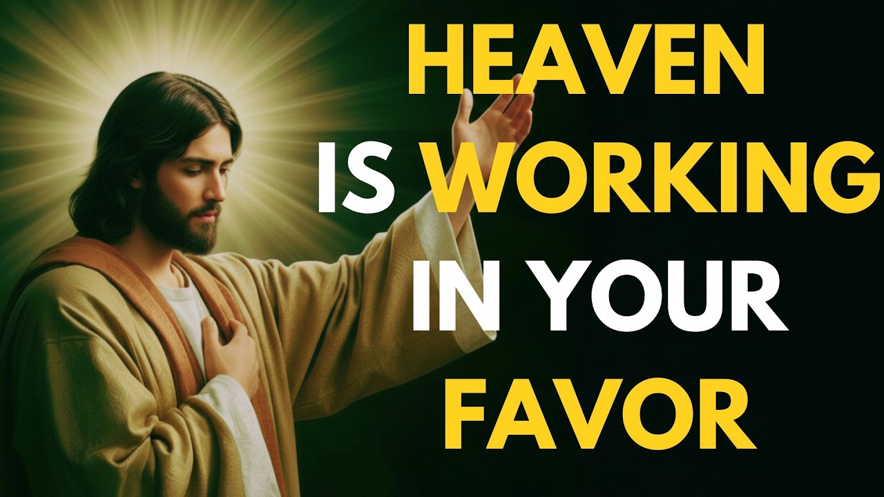 GOD IS MOVING HEAVEN FOR YOU | MESSAGE FROM GOD TODAY | GOD'S MESSAGE | GOD SAYS| GOD TALKS