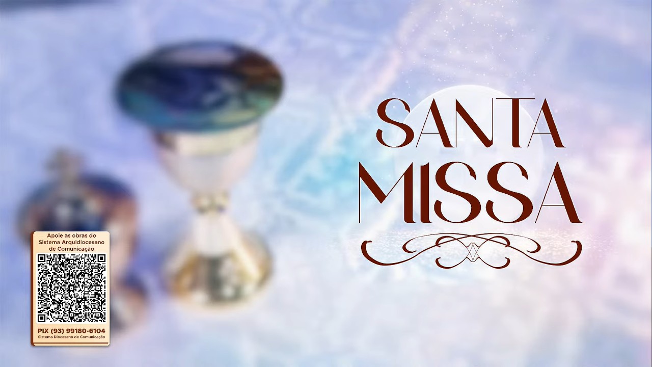 Santa Missa | 19 Fev 2026 (QUI) 18h - Sistema Arquidiocesano de Comunicação