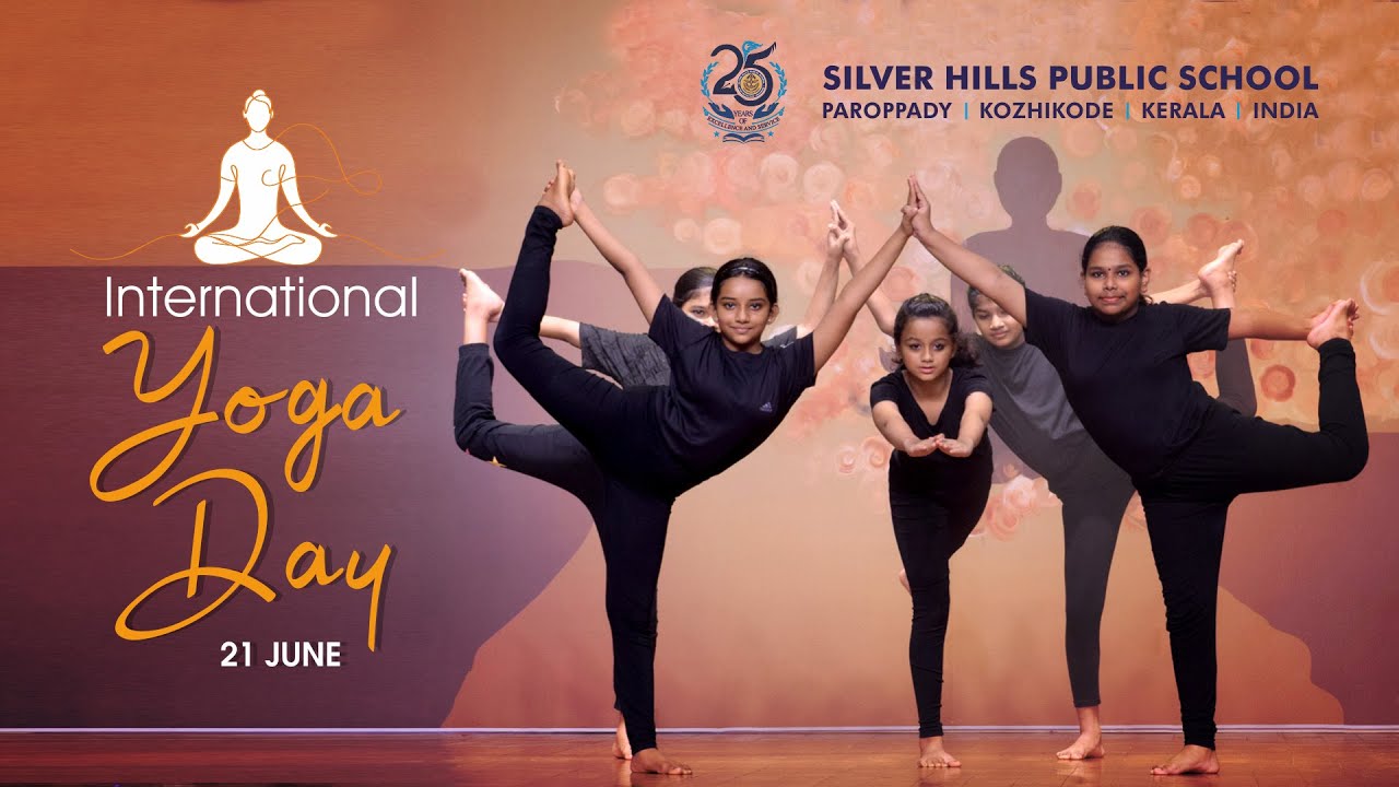 INTERNATIONAL YOGA DAY 2025 | SILVER HILLS PUBLIC SCHOOL KOZHIKODE