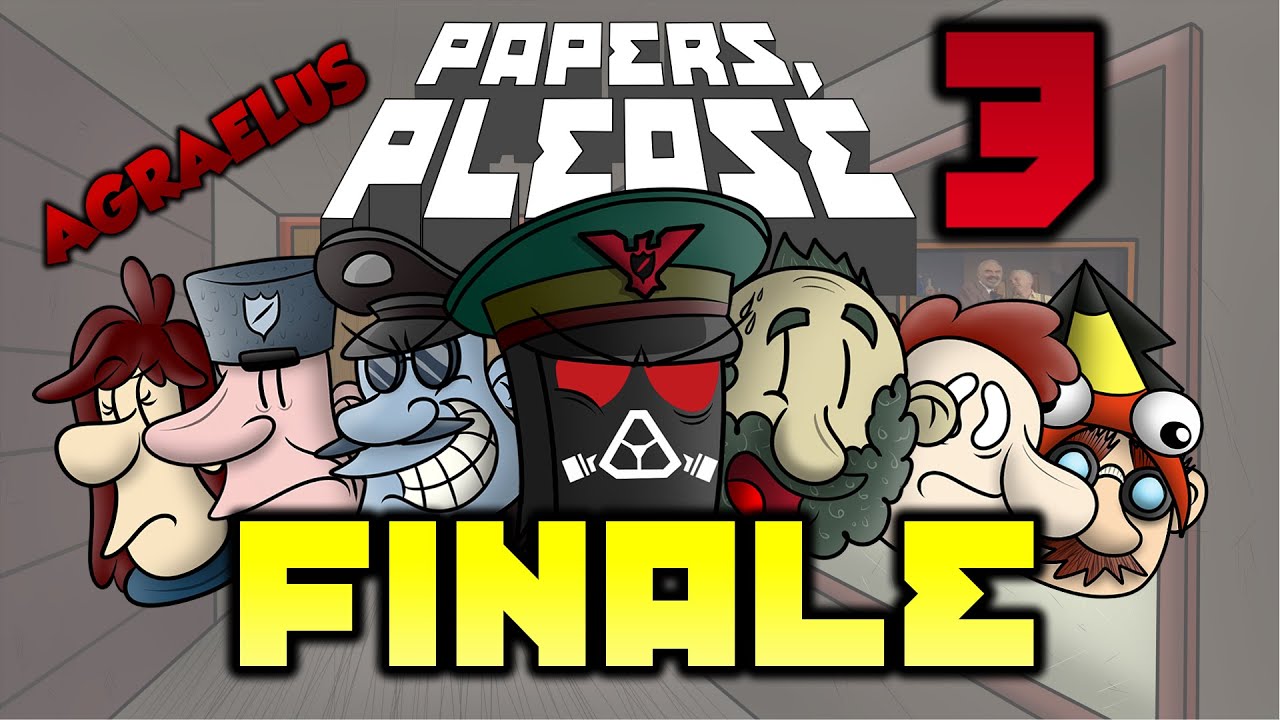 Agraelus PAPERS, PLEASE Animated 3 FINÁLE!