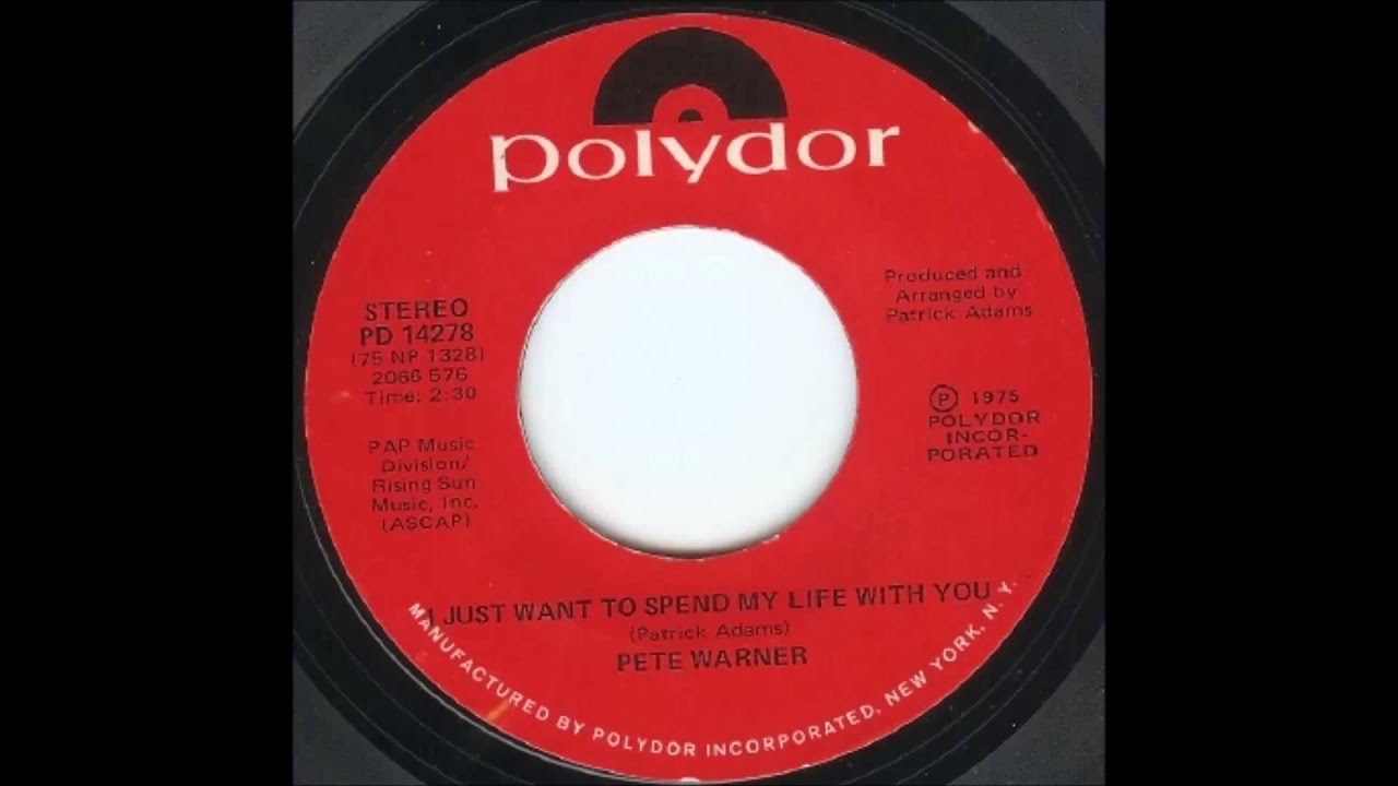 Pete Warner... I just want to spend my life with you. 1975