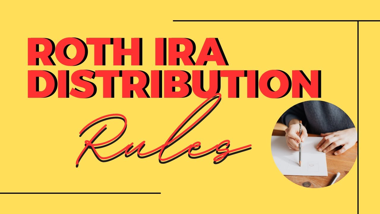 Roth IRA Distribution Rule