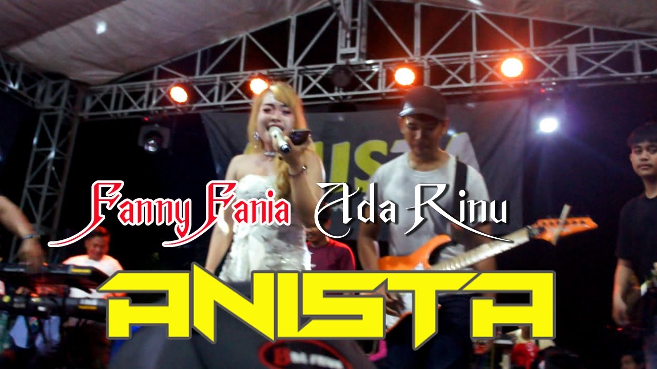 Fanny Fania  ( Ada Rindu ) Anista Entertainment