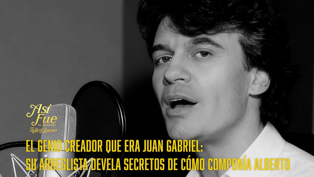 El genio creador de Juan Gabriel:  Vavy Lozano junto a Nicolás Leiva revelan sus secretos musicales
