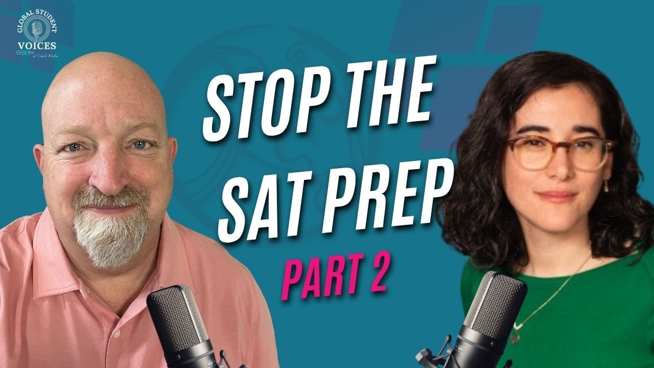 Clinical Psychologist: It's not Test prep! What Your Senior Actually Needs (Part Two)