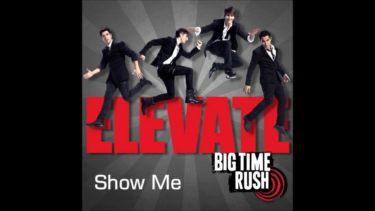 Big Time Rush - Show Me - Elevate Album (HD)