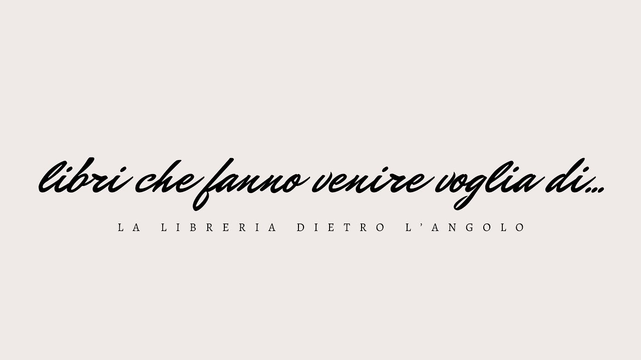 Libri che fanno venir voglia di... #tag