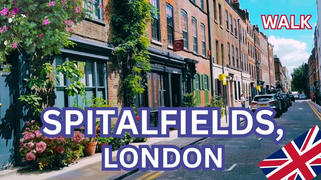 Walking Tour of Spitalfields London &ndash; History, Market & Georgian Gems