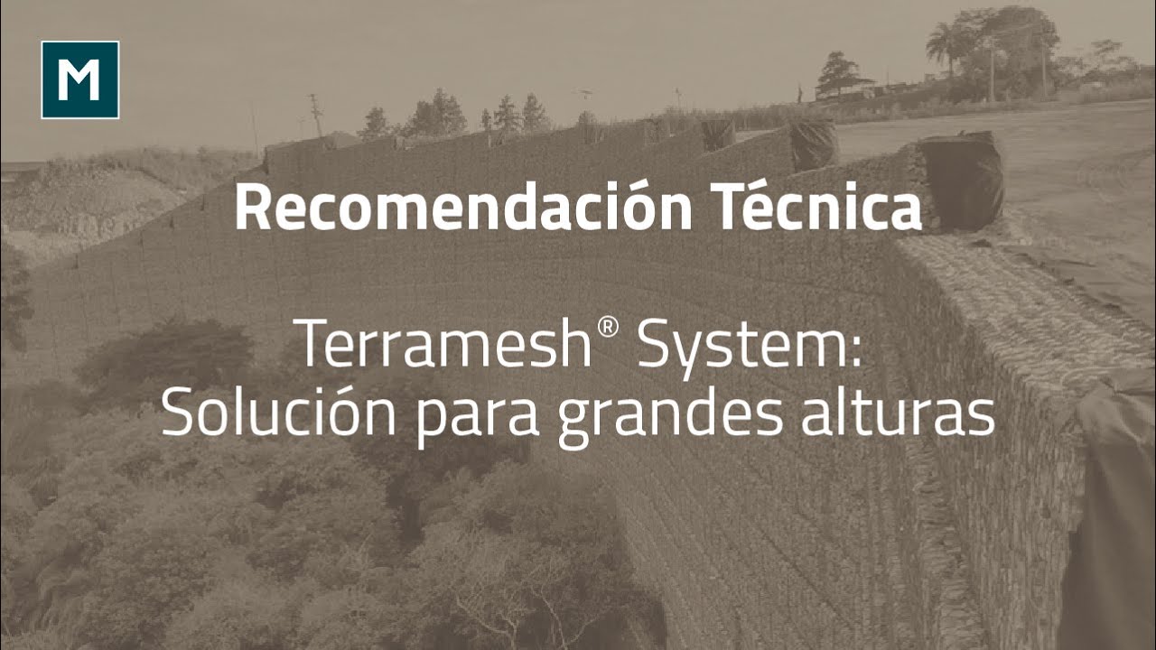 Recomendación Técnica | Terramesh® System: Solución para grandes alturas