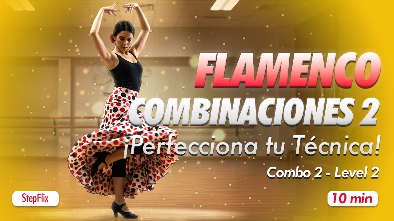 StepFlix Combinaciones de Flamenco, Combo 2