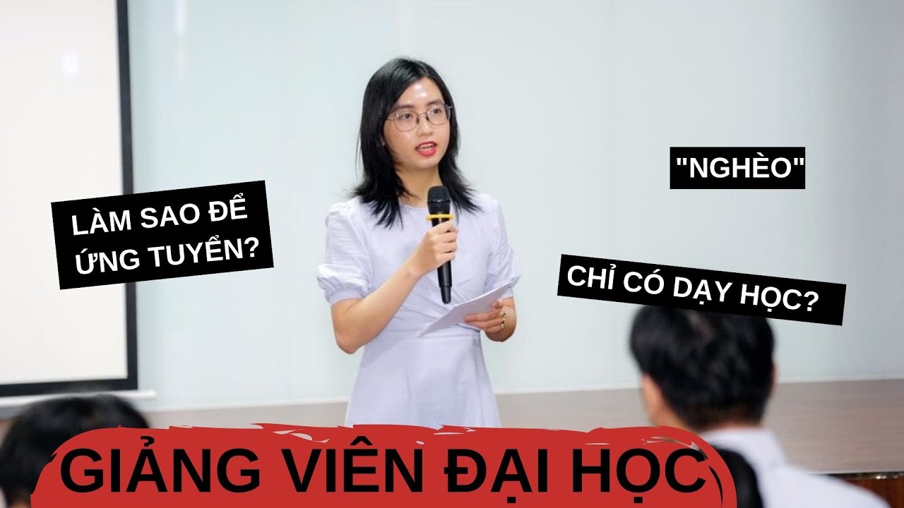 Chia sẻ TẤT TẦN TẬT về NGHỀ GIẢNG VIÊN | Muôn màu chuyện nghề