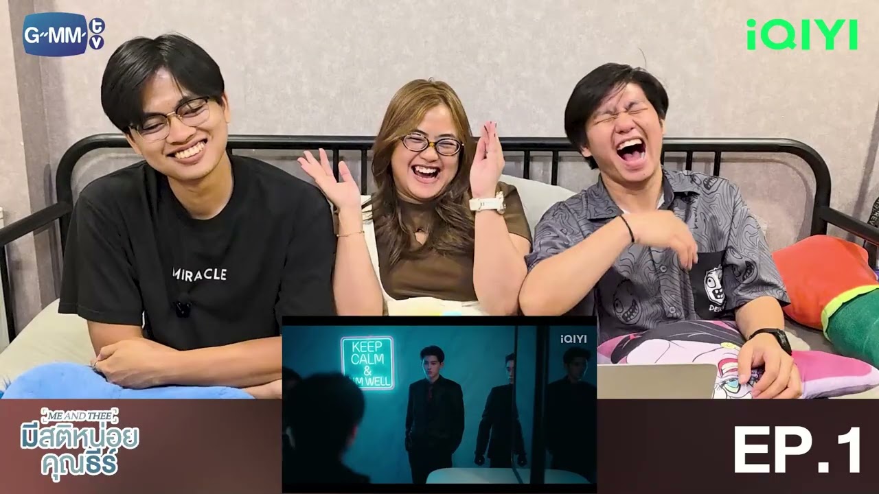 [REACTION] มีสติหน่อยคุณธีร์ Me and Thee EP.1