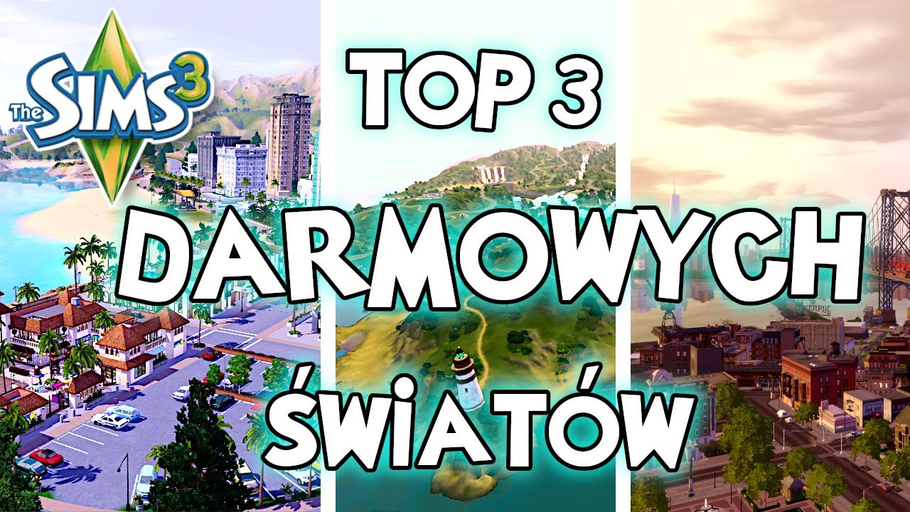 TOP 3 DARMOWYCH ŚWIATÓW do The Sims 3 - ZALUDNIONE - Mayfield Springs, Alpine County, Boroughsburg