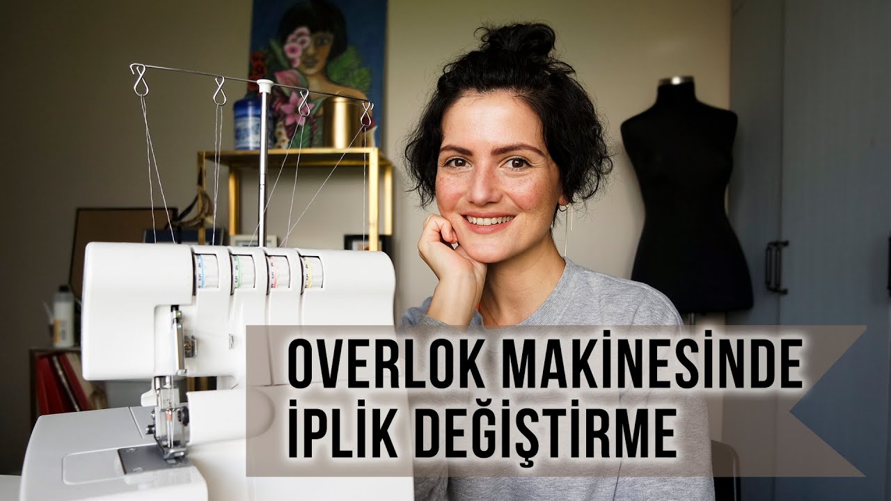 Overlok Makinesinde İplik Değiştirme | Laçin Tenel