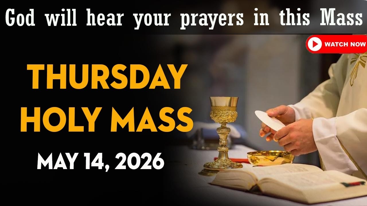 Catholic Mass Today | Daily TV Mass, Thursday May 14, 2026