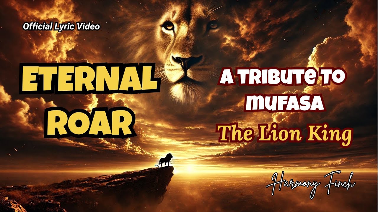 Eternal Roar - Unspoken Words by Mufasa | Emotional Tribute to The Lion King