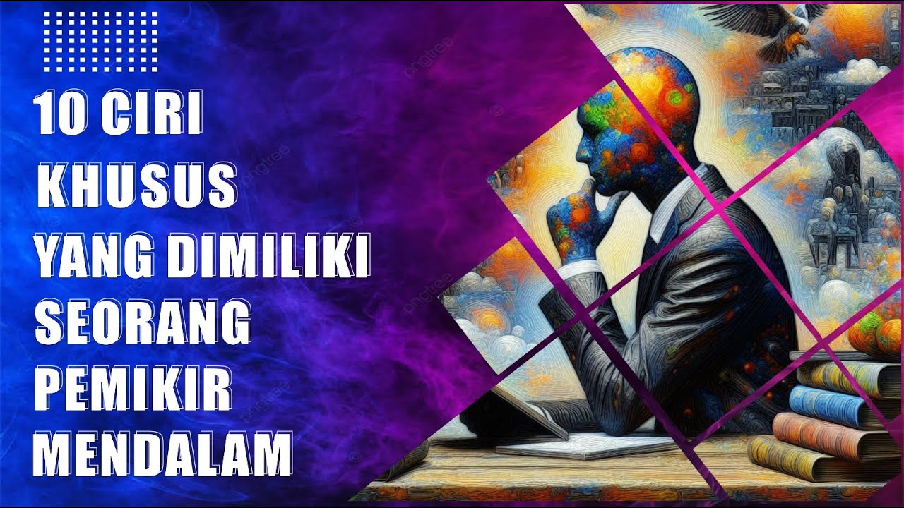 10 Ciri Khusus yang Dimiliki Seorang Pemikir Mendalam