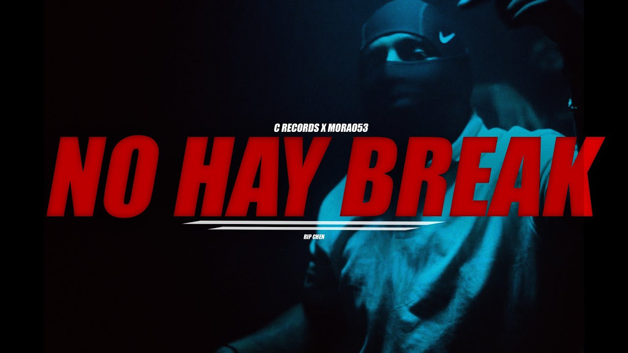 C RECORDS - NO HAY BREAK FT. MORAO DE LA 53 #freechap