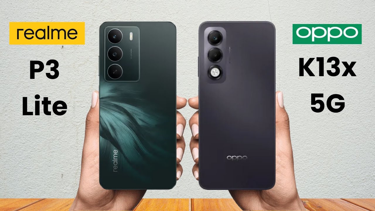 Realme P3 Lite 5G Vs Oppo K13x 5G - Full Comparison 2025