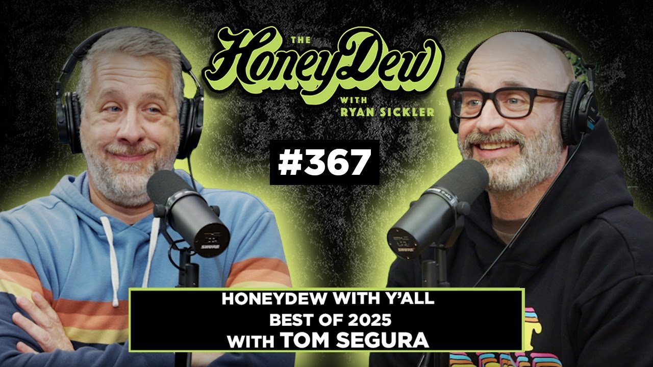 HoneyDew with Y’all | Best Lowlights of 2025 with Tom Segura #367 | Full Episode