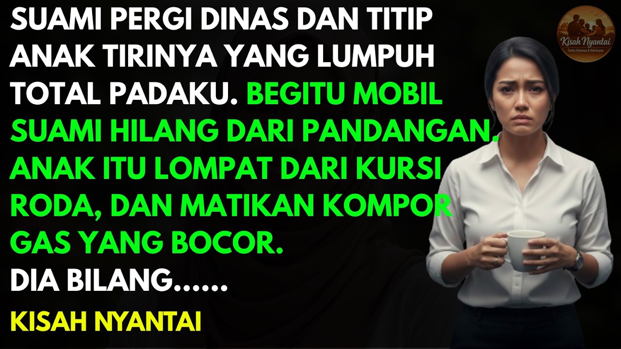 ANAK TIRIKU LUMPUH TIBA TIBA LARI SAAT AYAHNYA PERGI DINAS, DAN ITU MENYELAMATKANKU.....