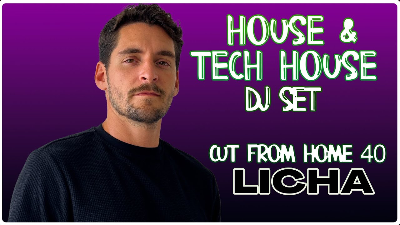 House & Tech House DJ Set | Cut From Home 40 | by Licha
