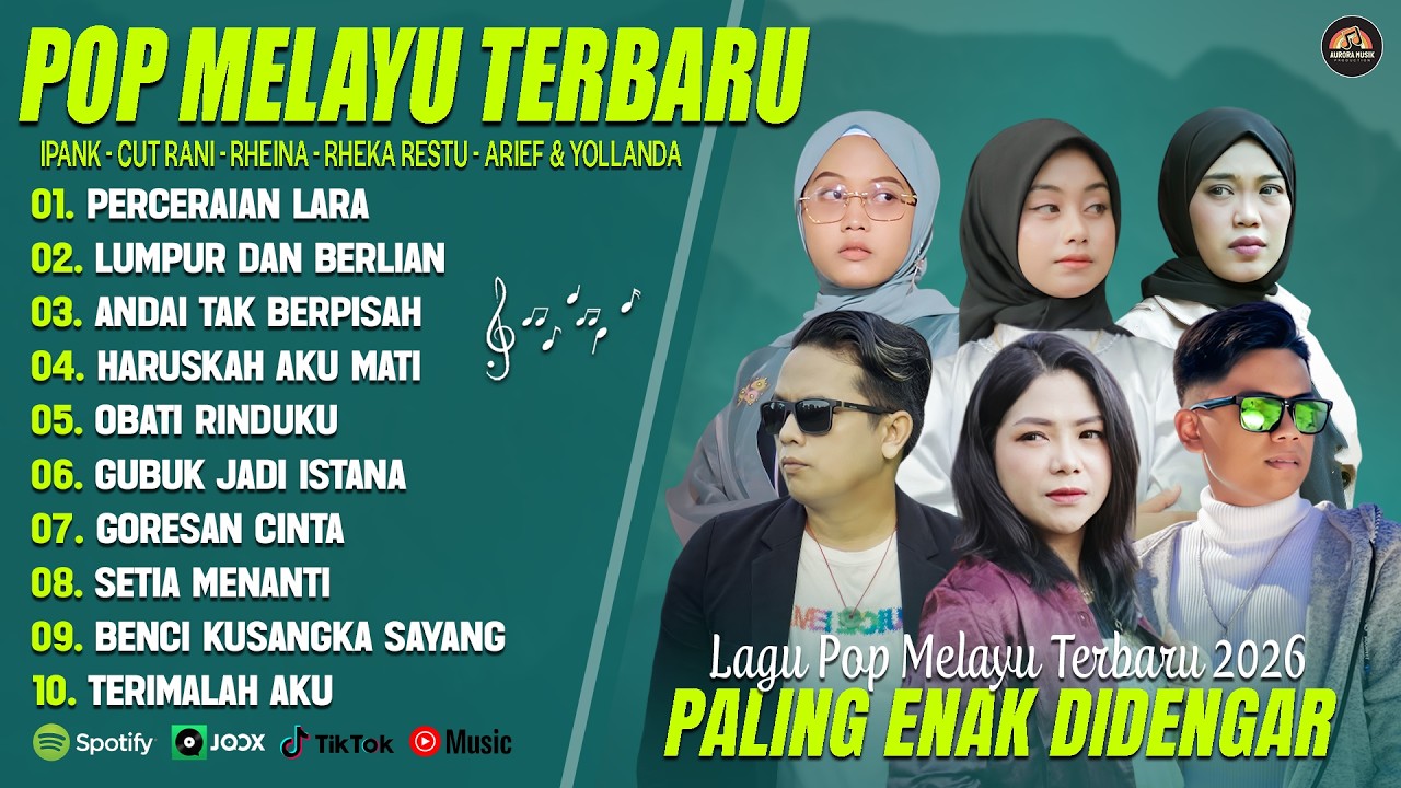 IPANK, CUT RANI, ARIEF MIX 2026 - PERCERAIAN LARA, LUMPUR DAN BERLIAN - LAGU POP MELAYU TERBARU 2026