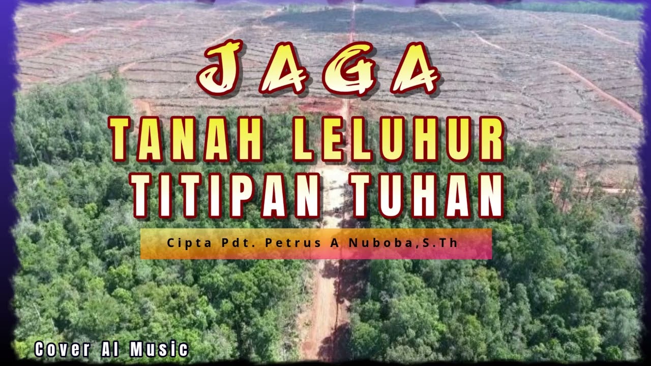 LAGU PERADABAN - JAGA TANAH PAPUA TITIPAN TUHAN BAGI LELUHUR