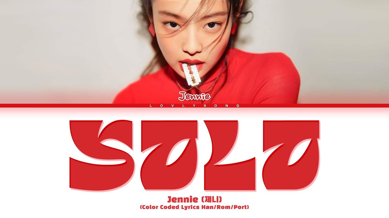 Jennie (제니) - SOLO (Color Coded Lyrics Tradução)