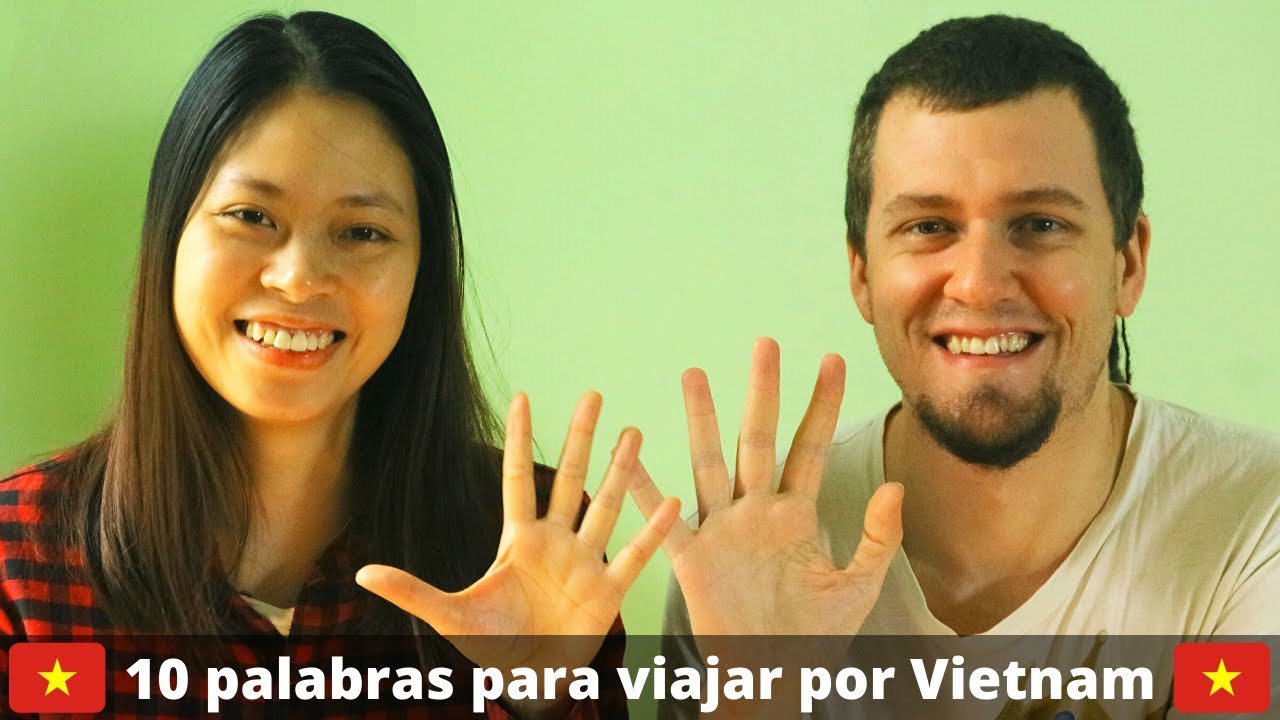 10 palabras más importantes para comunicarse en Vietnamita