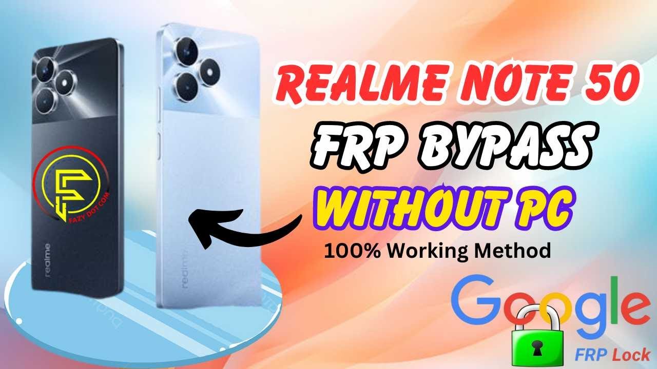 Realme Note 50 Frp bypass without pc