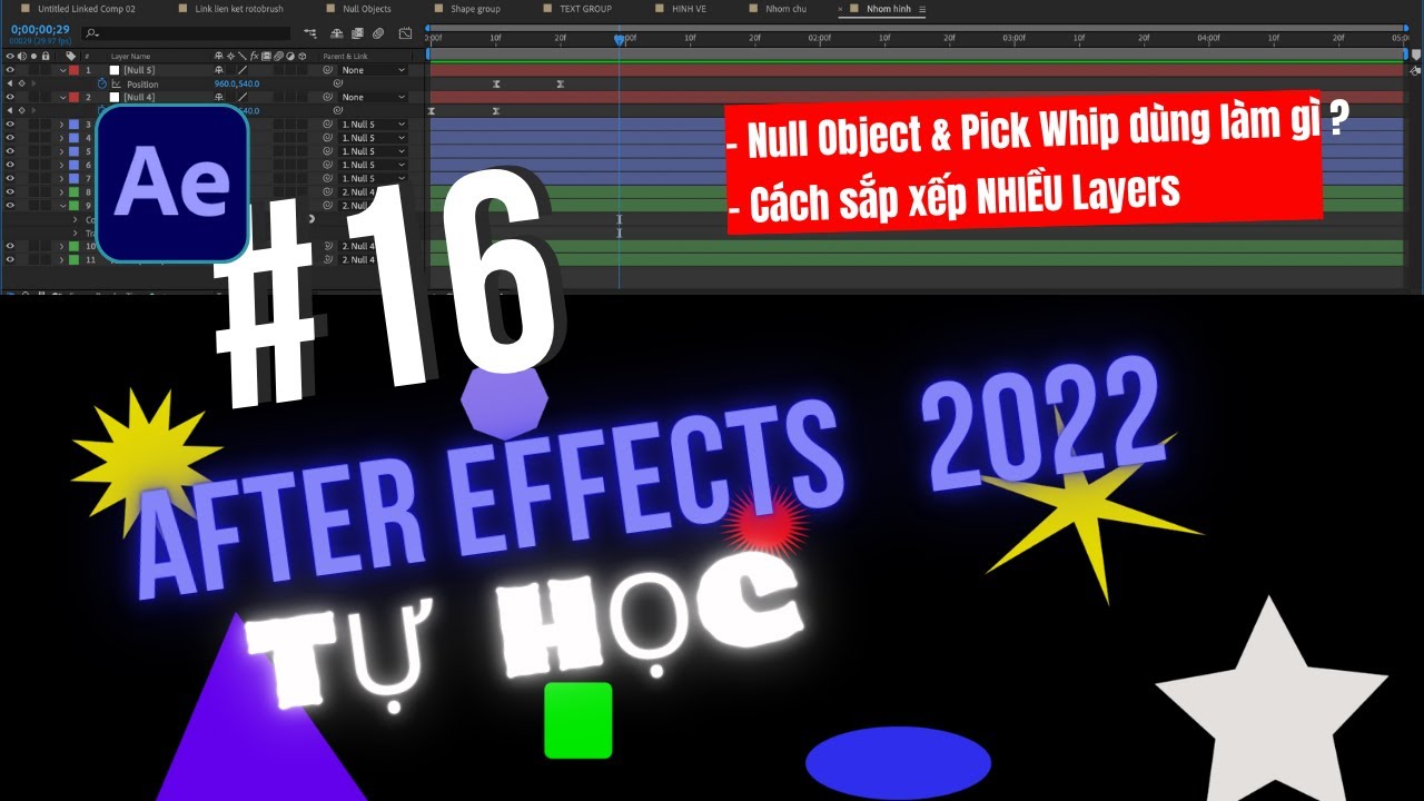 B&Agrave;I 16: Null Object & c&ocirc;ng cụ Pick Whip d&ugrave;ng để l&agrave;m g&igrave;? C&aacute;ch sắp sếp nhiều layers trong Composition