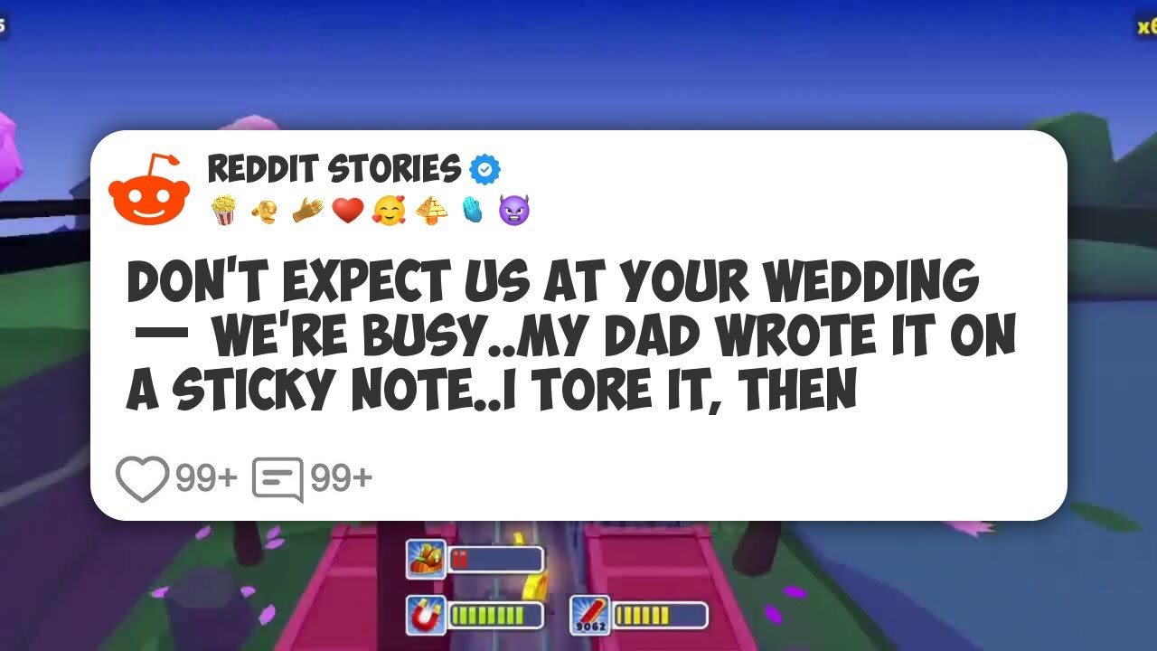 Don't Expect Us At Your Wedding — We're Busy. My Dad Wrote It On A Sticky Note. I Tore It #reddit 