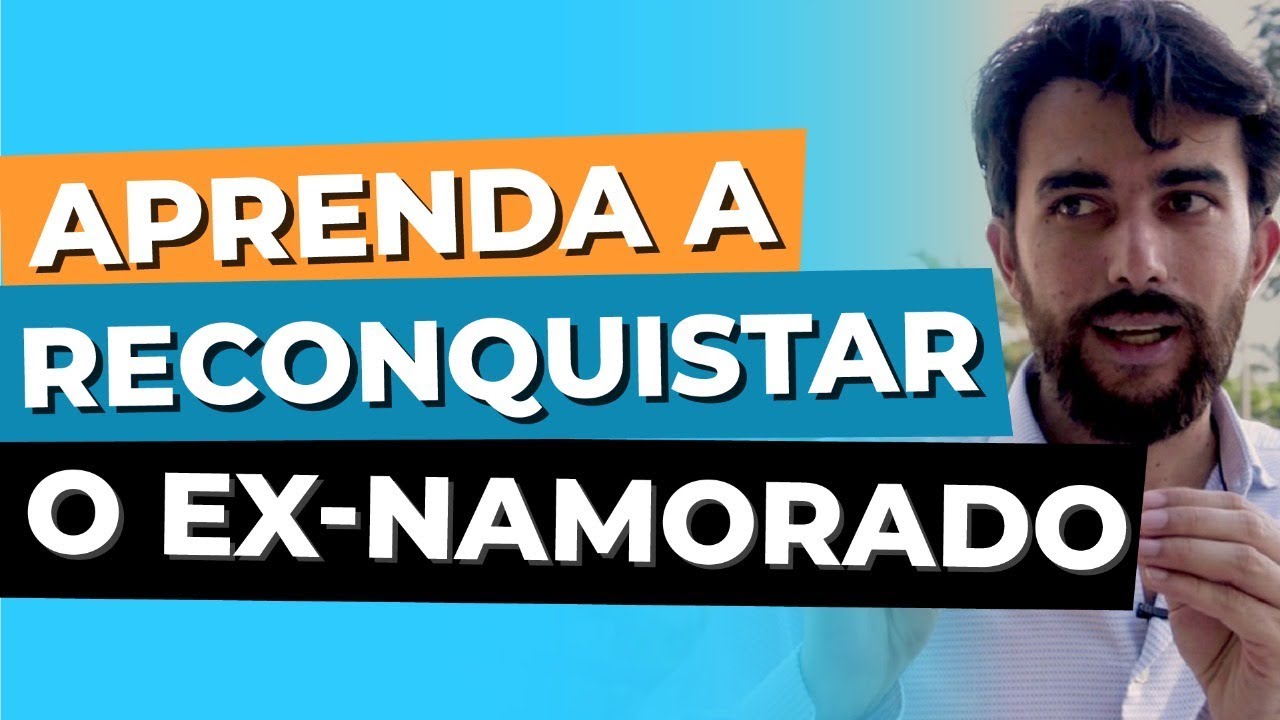 PARA  RECONQUISTAR O EX NAMORADO TEM QUE FAZER ISSO