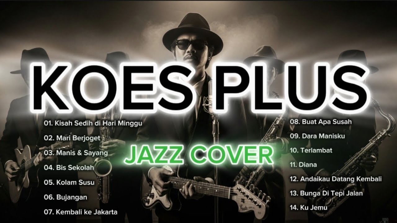 Koes Plus &ndash; Jazz Nostalgia (Smooth Indonesia Jazz Cover)