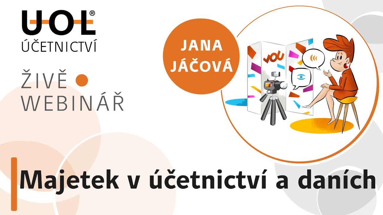 Majetek v &uacute;četnictv&iacute; a dan&iacute;ch | UOL Webin&aacute;ř 🔴