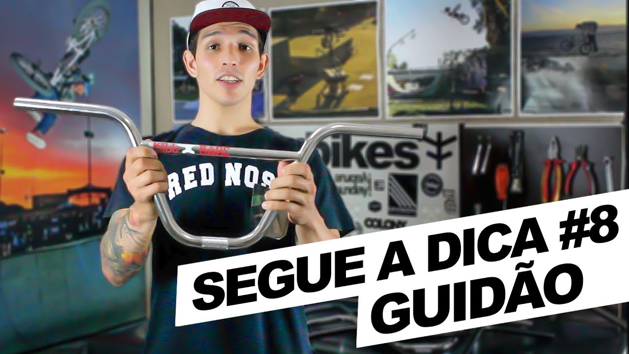 Segue a dica - Episódio #8 - Guidão #BMX