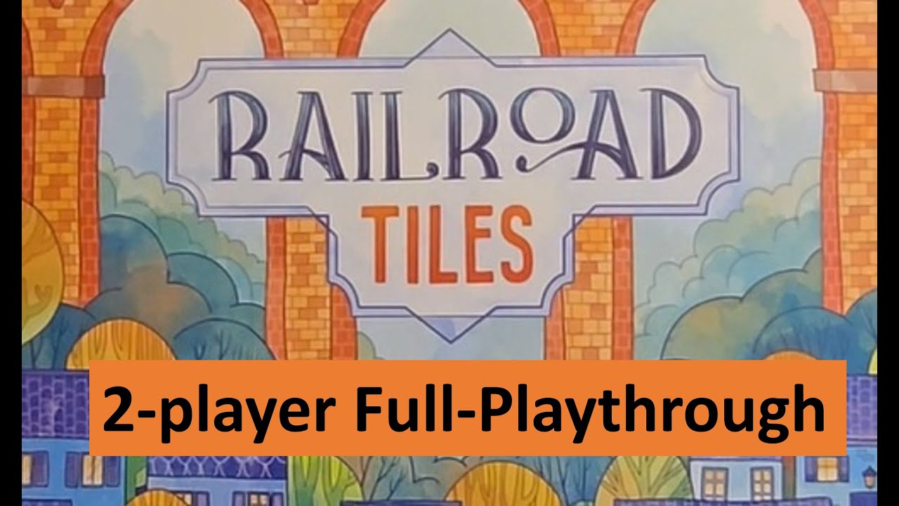Railroad Tiles board game - 2 player Full Playthrough