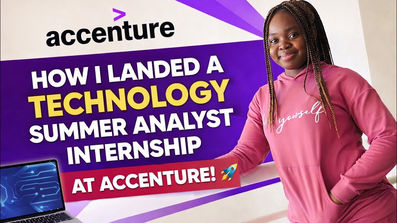 How I Landed an Internship at Accenture as a Technology Summer Analyst