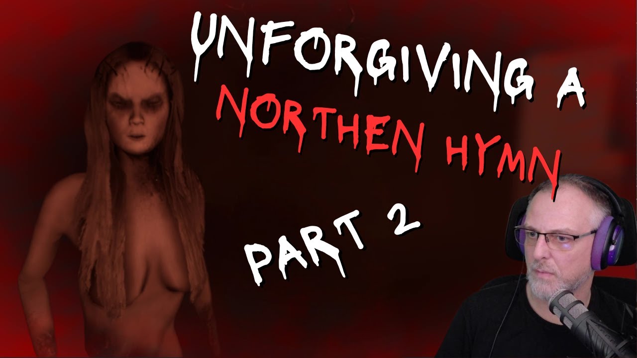 Unforgiving A Northern Hymn #2 |