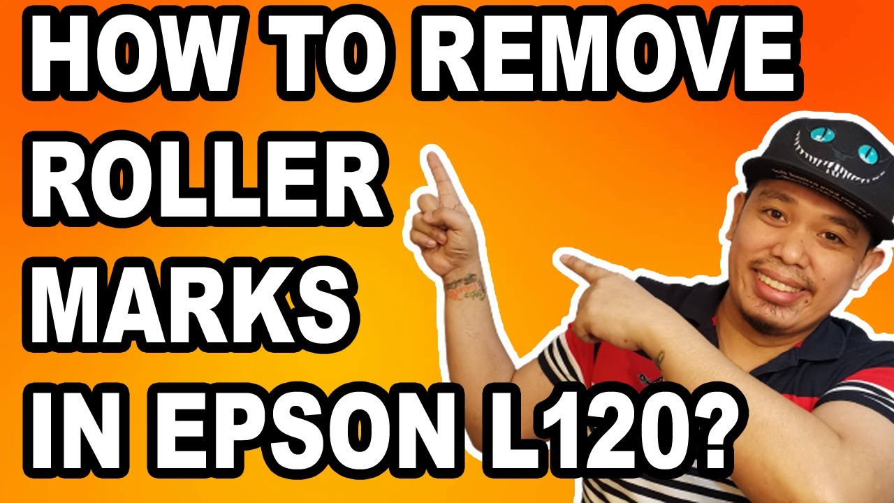 HOW TO REMOVE ROLLER MARKS IN EPSON L120 L121