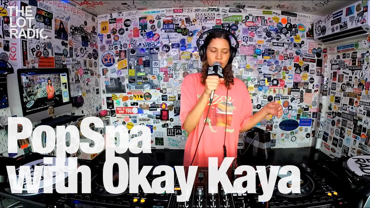 PopSpa with Okay Kaya @TheLotRadio 04-16-2023