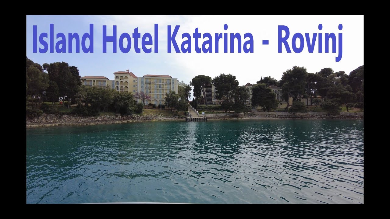 Island Hotel Katarina - Rovinj, Chorvátsko, 4K