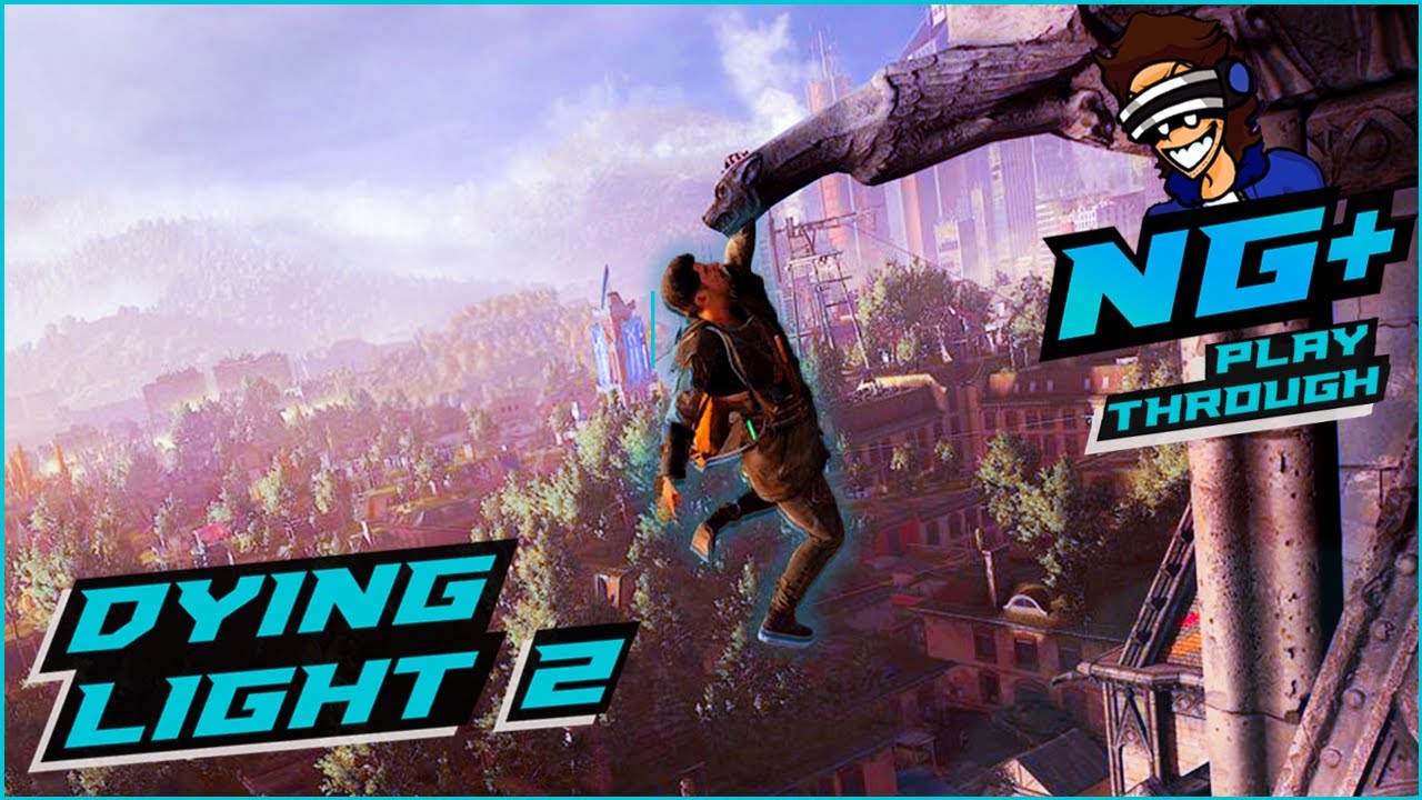 NG+ UPDATE  IS HERE | Dying Light 2: NG+ Playthrough PART 1