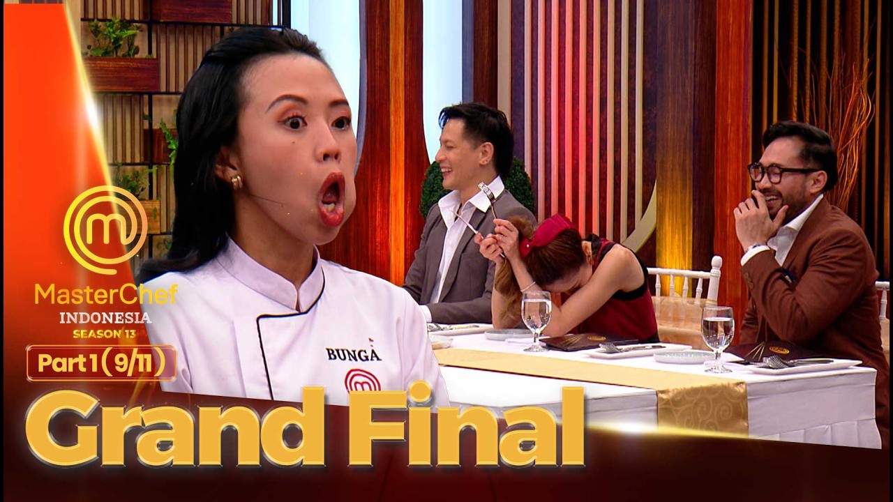 Bunga Tercengang Karna Chef Karen | GRAND FINAL PART 1 (9/11) | MASTERCHEF INDONESIA SEASON 13