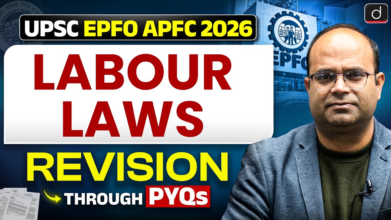 UPSC EPFO APFC 2026: Labour Laws PYQs Revision | UPSC EPFO | Drishti IAS English