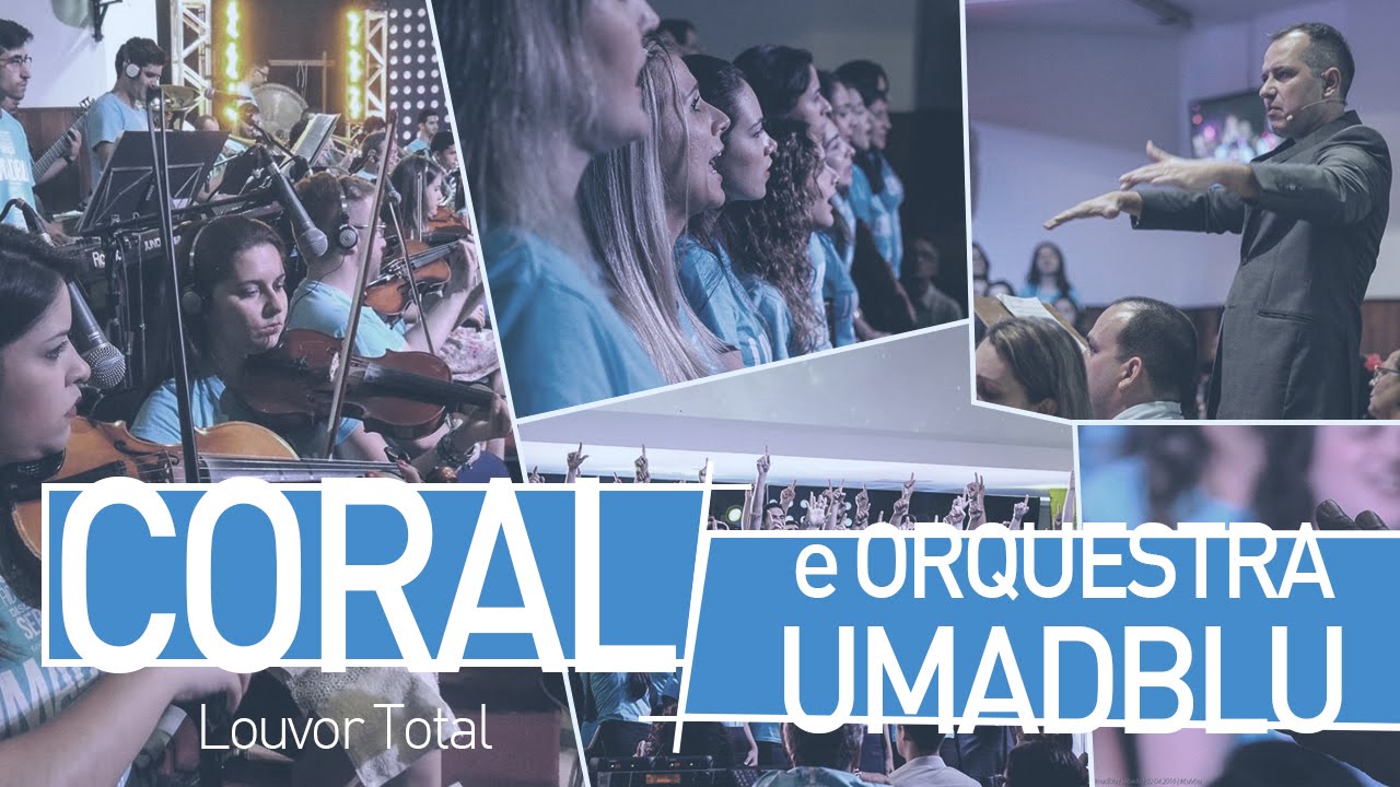 Coral UMADBLU - Louvor Total (Total Praise)