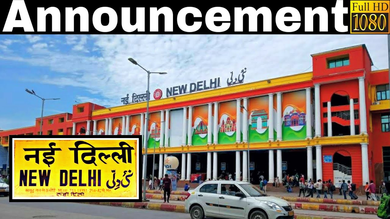 Announcement at New Delhi Railway Station [ NDLS ] : Part 2