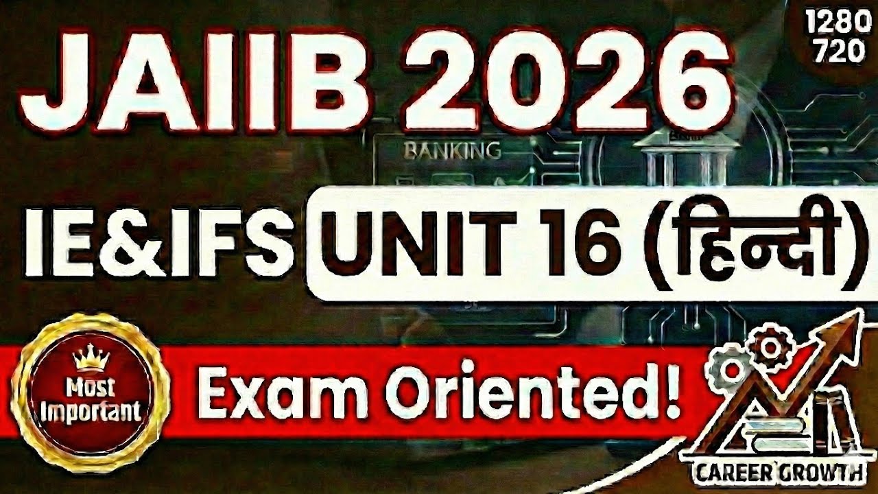 JAIIB IE & IFS Hindi Medium | Unit 16 Full Class | आसान भाषा में समझें